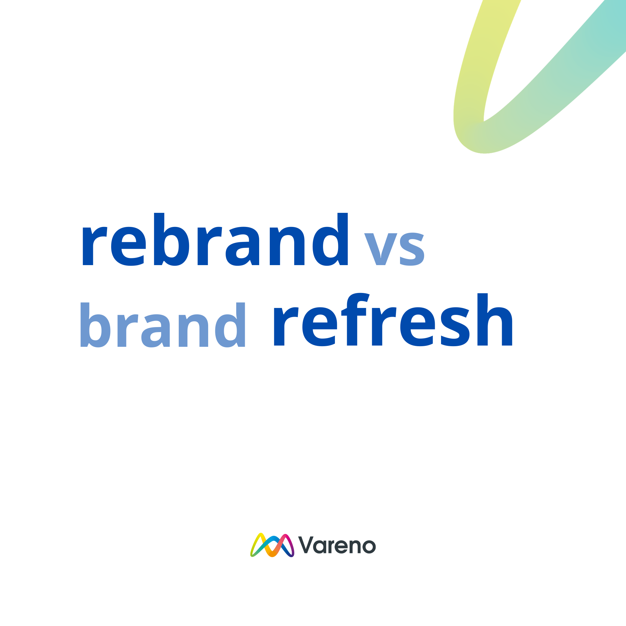 rebrand và brand refresh